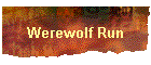 Werewolf Run