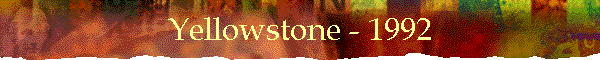 Yellowstone - 1992